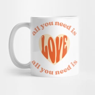 all you need is Love Mug